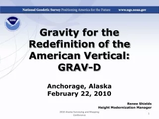 Gravity for the Redefinition of the American Vertical:  GRAV-D Anchorage, Alaska February 22, 2010