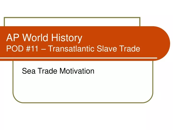 ap world history pod 11 transatlantic slave trade