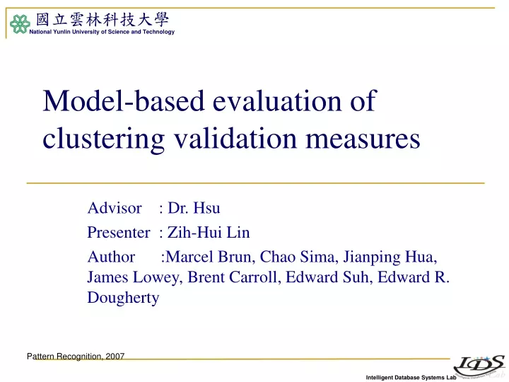 model based evaluation of clustering validation measures