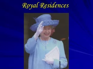 Royal Residences