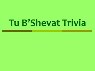 Tu B’Shevat Trivia