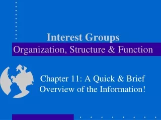 Interest Groups        Organization, Structure &amp; Function
