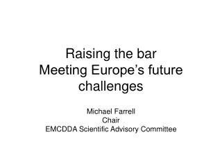 Raising the bar  Meeting Europe’s future challenges