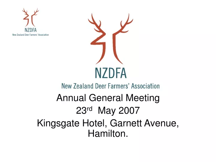 annual general meeting 23 rd may 2007 kingsgate hotel garnett avenue hamilton