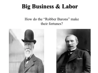 Big Business &amp; Labor