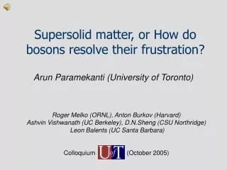 Supersolid matter, or How do bosons resolve their frustration?
