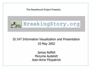 IS 247 Information Visualization and Presentation 10 May 2002