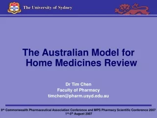 The Australian Model for Home Medicines Review Dr Tim Chen Faculty of Pharmacy