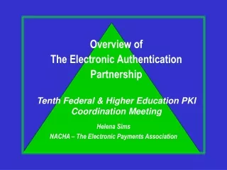 Helena Sims NACHA – The Electronic Payments Association