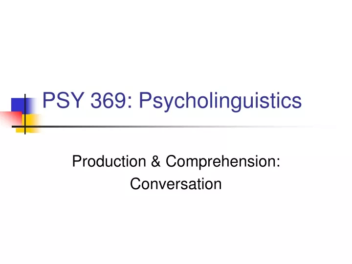 psy 369 psycholinguistics