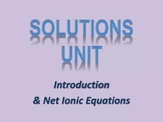 Introduction  &amp; Net Ionic Equations
