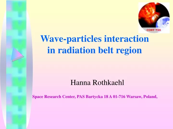 wave particle s interaction in radiation belt region