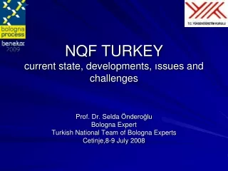 NQF TURKEY current state ,  developments ,  ?ssues and challenges