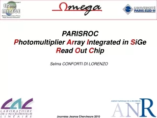 PARISROC P hotomultiplier  Ar ray  I ntegrated in  S iGe  R ead  O ut  C hip