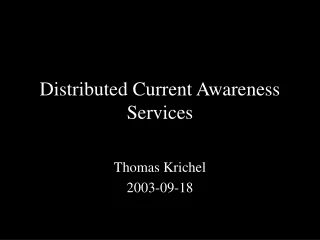 Distributed  Current Awareness  Services
