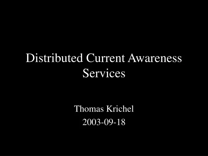 distributed current awareness services