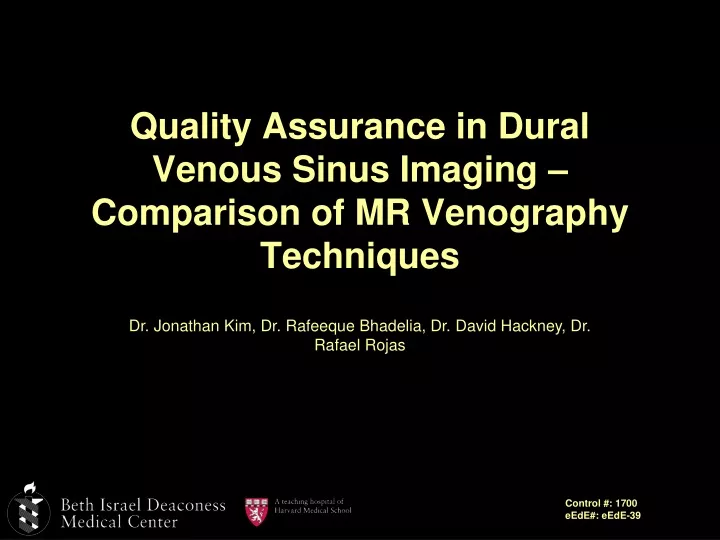 quality assurance in dural venous sinus imaging comparison of mr venography techniques