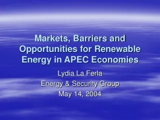 Markets, Barriers and Opportunities for Renewable Energy in APEC Economies