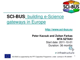 SCI-BUS : building e-Science gateways in Euro pe