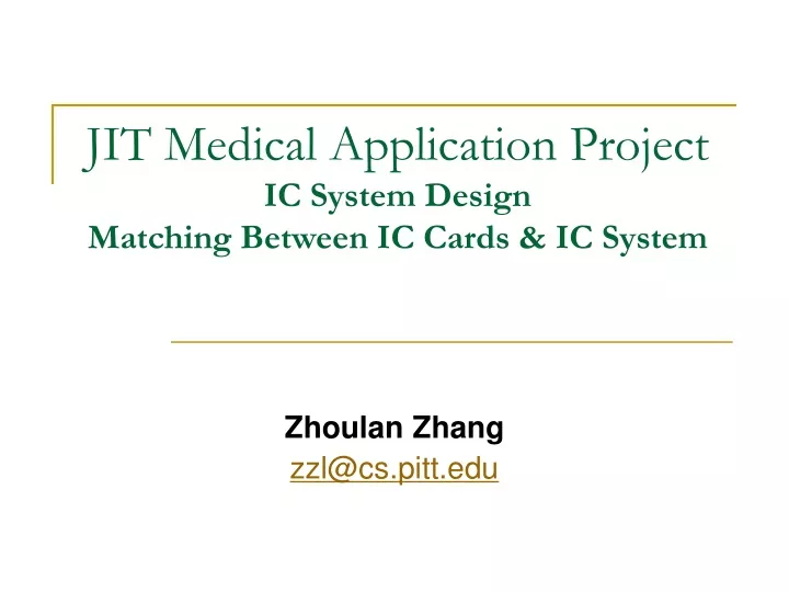 jit medical application project ic system design matching between ic cards ic system
