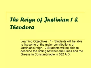 The Reign of Justinian 1 &amp; Theodora
