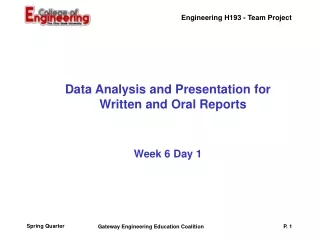 Data Analysis and Presentation for Written and Oral Reports Week 6 Day 1