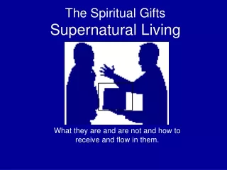 The Spiritual Gifts Supernatural Living