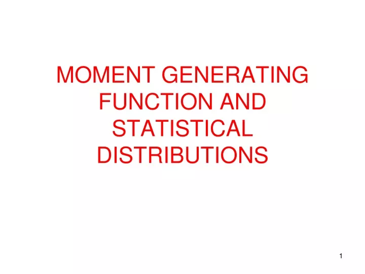 moment generating function and statistical distributions