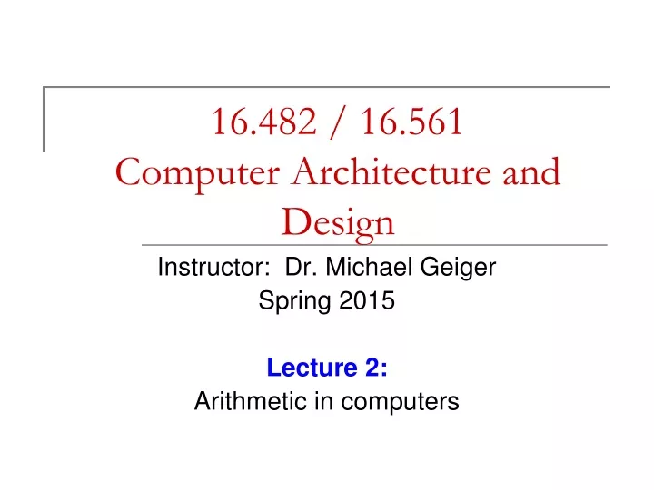 16 482 16 561 computer architecture and design