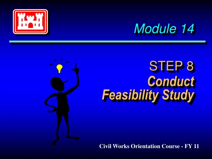 module 14 step 8 conduct feasibility study