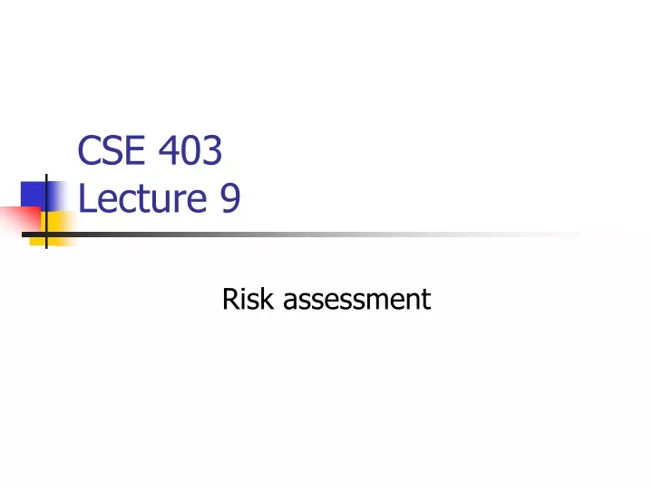 cse 403 lecture 9