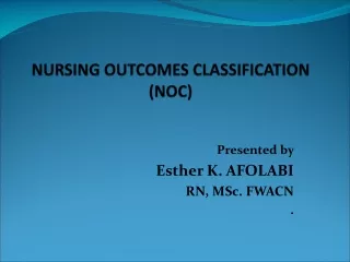 NURSING OUTCOMES CLASSIFICATION (NOC)