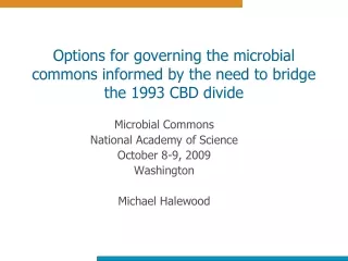 Options for governing the microbial commons informed by the need to bridge the 1993 CBD divide
