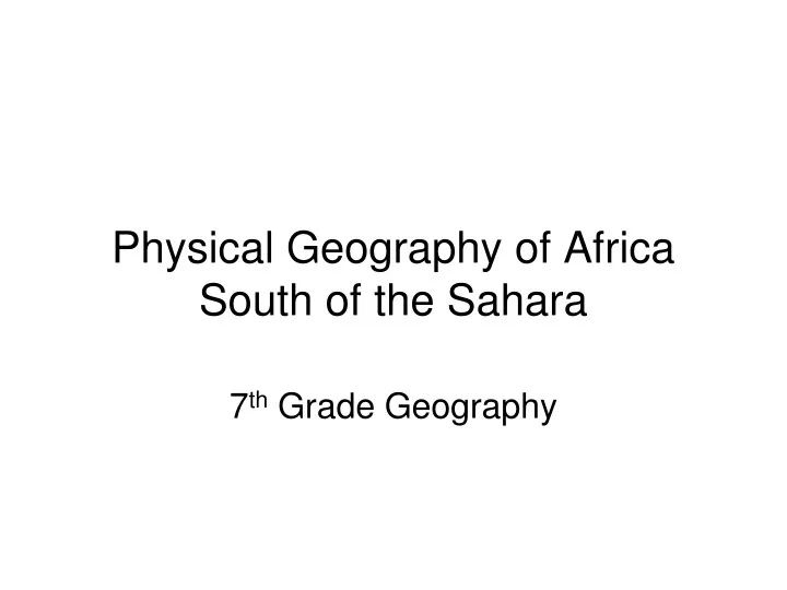 physical geography of africa south of the sahara