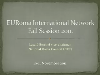 EURoma  International Network Fall  Session 2011.