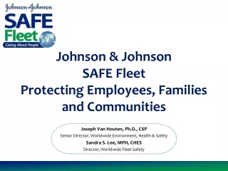 Johnson &amp; Johnson  SAFE Fleet  Protecting Employees, Families and Communities