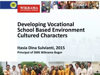 Developing Vocational School Based Environment Cultured Characters