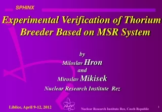 Experimental Verification of Thorium Breeder Based on MSR System