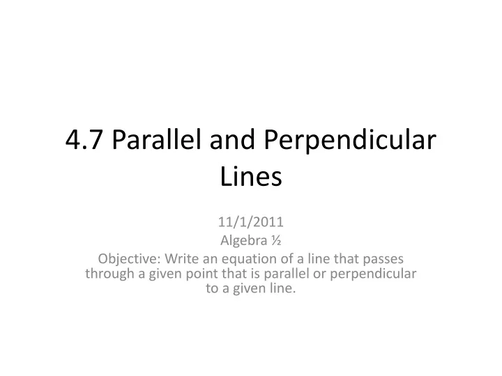 4 7 parallel and perpendicular lines