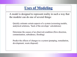 Uses of Modeling