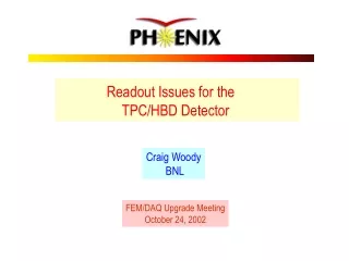 Readout Issues for the                    TPC/HBD Detector