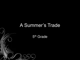A Summer’s Trade