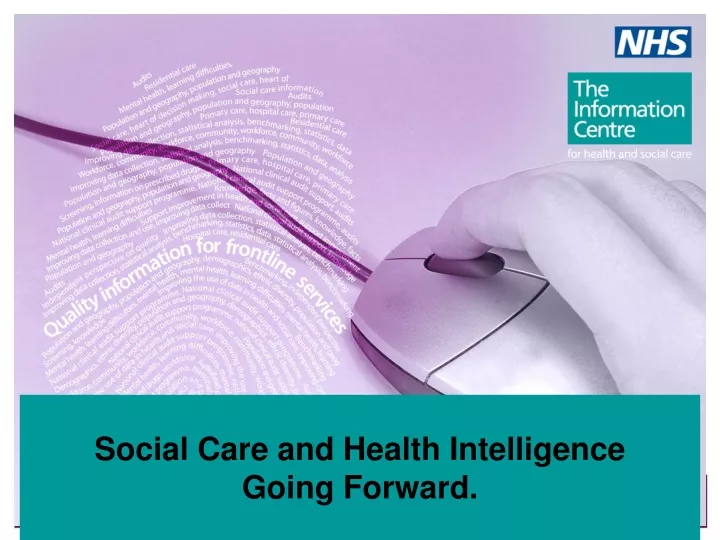 social care and health intelligence going forward