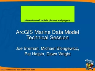 ArcGIS Marine Data Model Technical Session