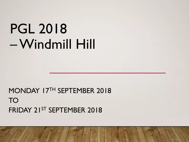 pgl 2018 windmill hill