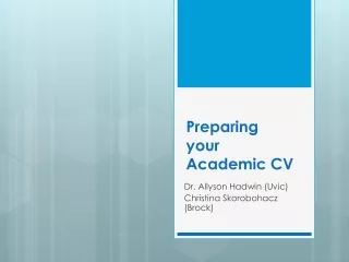 Preparing your  Academic CV