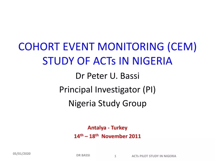 cohort event monitoring cem study of acts in nigeria