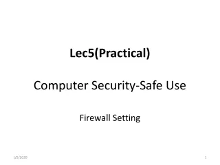 Lec5(Practical) Computer Security-Safe Use