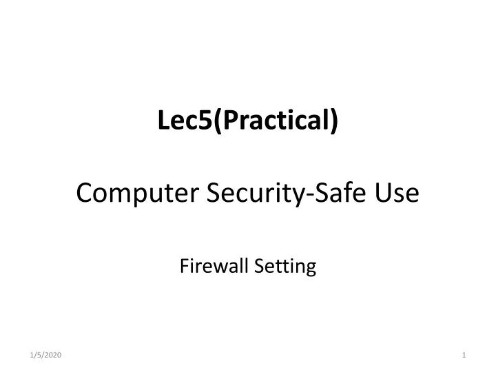 lec5 practical computer security safe use