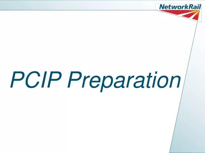 pcip preparation